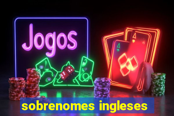 sobrenomes ingleses